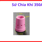 Sứ Chia Khí MIG T350, Phụ Kiện Mỏ Hàn CO2 300–350A, Linh Kiện Máy Hàn MIG, Phân Phối Khí Đều, Giảm Bắn Tóe, Ổn Định Hồ Quang, Dùng Cho Súng Hàn T350