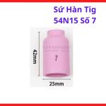 Sứ Hàn TIG 54N15 Số 7 Chụp Sứ TIG Tiêu Chuẩn Cho WP17 WP18 WP26, Phụ Kiện Hàn TIG Inox Thép, Kích Thước 11mm, Độ Bền Cao, Dễ Sử Dụng, Linh Kiện Máy Hàn TIG Phổ Thông
