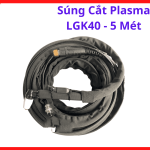 Súng Cắt Plasma LGK40 5 Mét, Mỏ Cắt Plasma Dùng Cho Máy Cắt Plasma 40A, Dây Dài 5M Hỗ Trợ Cắt Sắt, Inox, Thép Và Kim Loại Trong Xưởng Cơ Khí, Gia Công Công Trình Và Sửa Chữa Dân Dụng