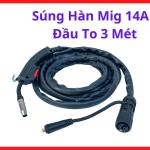 Súng Hàn MIG 14AK Đầu To 3 Mét, Phụ Kiện Máy Hàn MIG Dùng Cho Máy Hàn Không Đầu EU, Hỗ Trợ Hàn Liên Tục Và Thuận Tiện Hơn Khi Gia Công Cửa Sắt Và Khung Thép, kho linh kiện máy hàn.