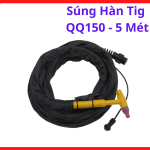 Súng Hàn TIG QQ150 Loại 5 Mét, Mỏ Hàn TIG Làm Mát Khí Cho Máy Hàn TIG Inverter, Cáp Mềm Chống Gập Chống Cháy, Hỗ Trợ Hàn Chính Xác Kim Loại Mỏng Và Gia Công Inox Trong Xưởng Cơ Khí