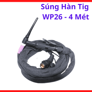 Mỏ Hàn TIG WP26 Dài 4m, Súng Hàn TIG Khí Chung Dùng Kim Wolfram 1.6mm Đến 3.2mm, Hỗ Trợ Hồ Quang Ổn Định Khi Hàn Bồn Inox Kết Cấu Kim Loại Và Gia Công Cơ Khí Công Trình, kho linh kiện máy hàn.