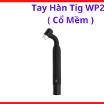 Mỏ Hàn TIG WP26 Cổ Mềm, Linh Kiện Máy Hàn TIG Argon Hỗ Trợ Thao Tác Linh Hoạt Và Giảm Cấn Tay Khi Hàn Thực Tế, Linh Kiện Hàn Cắt