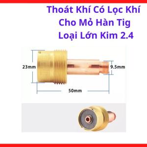 Chụp Khí Có Lọc TIG Loại Lớn Kim 2.4, Phụ Kiện Mỏ Hàn TIG WP17 WP18 WP26, Giúp Khí Argon Phân Tán Đều, Hỗ Trợ Hàn Góc Hẹp Và Hàn Inox Thẩm Mỹ, Dùng Trong Xưởng Hàn Dân Dụng Và Công Nghiệp, Linh Kiện Hàn Cắt