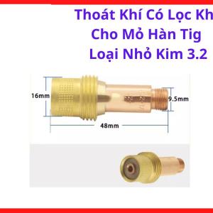 Thoát Khí TIG Có Lọc Khí Loại Nhỏ Kim 3.2, Phụ Kiện Mỏ Hàn TIG Có Lưới Lọc Inox, Hỗ Trợ Hồ Quang Êm Và Ổn Định, Giảm Oxy Hóa Mối Hàn Inox, Dùng Cho Súng Hàn WP26 WP18 Trong Xưởng Cơ Khí Và Hàn Công Nghiệp, Linh Kiện Hàn Cắt