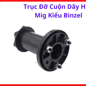 Trục Đỡ Cuộn Dây Hàn MIG Kiểu Binzel, Phụ Kiện Máy Hàn MIG Dùng Cho Cuộn Dây Hàn CO2, Hỗ Trợ Quay Cuộn Dây Mượt Hơn Và Giảm Tình Trạng Giật Dây Khi Hàn