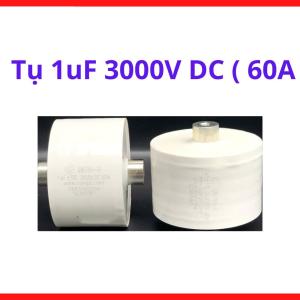 Tụ 1uF 3000V DC 60A, Tụ Cao Áp MKP Polypropylene, Tụ Máy Hàn TIG Plasma, Tụ Cộng Hưởng Cao Tần, Tụ Công Suất Lớn Cho Thiết Bị Điện Tử Công Nghiệp