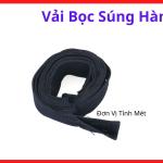 Vải bọc súng hàn 1 mét, phụ kiện bảo vệ dây súng hàn MIG TIG chống mài mòn, vải bọc cáp hàn chịu ma sát, giúp bảo vệ dây hàn khỏi trầy xước và kéo dài tuổi thọ cho xưởng cơ khí